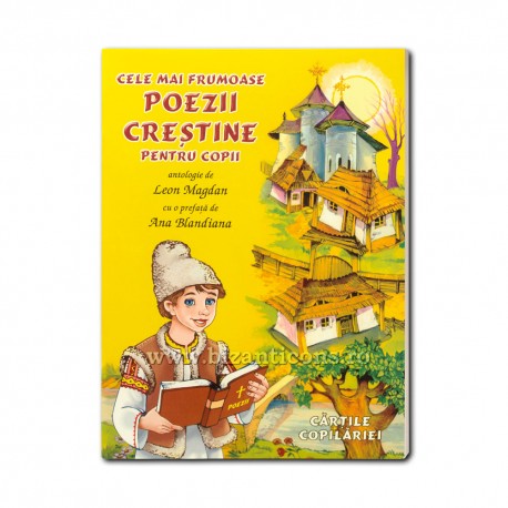71-929 Cele mai frumoase poezii crestine pentru copii - Leon Magdan 71-929 Cele mai frumoase poezii crestine pentru copii - Leon Magdan
