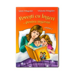 71-941 Povesti cu ingeri pentru ingerasi - Vol 1 - Leon Magdan