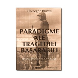 71-866 Paradigme ale tragediei Basarabiei - Ghe. Buzatu