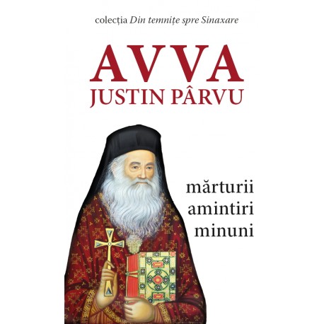 Avva Justin Parvu - Danion Vasile