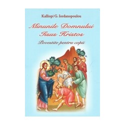 Minunile Domnului Iisus Hristos- Carte color pentru copii - Kalliopi G. Iordanopoulou