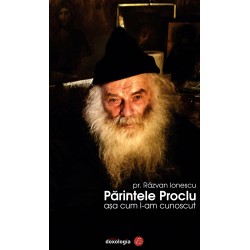 71-1556 Parintele Proclu asa cum l-am cunoscut - Pr. Razvan Andrei Ionescu