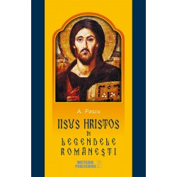71-1010 Iisus Hristos in legendele romanesti - A. Pascu 
