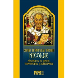 71-1056 Viata Sfantului Ierarh Nicolae. Facatorul de minuni, ocrotitorul si daruitorul