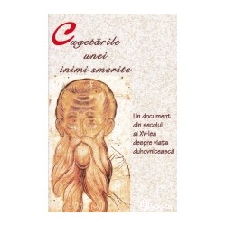 71-1203 Cugetarile unei inimi smerite.Un document din sec XV despre viata duhovniceasca