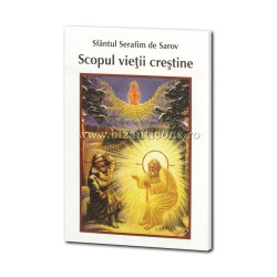 Scopul vietii crestine - Sfantul Serafim de Sarov