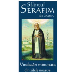 71-1450 Sfintul Serafim de Sarov - Vindecari minunate din zilele noastre