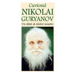 71-1408 Cuviosul Nikolai Guryanov - Un sfant al zilelor noastre