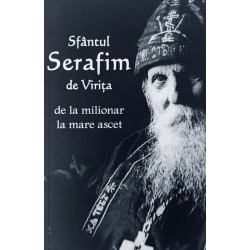 71-1451 Sfintul Serafim de Virita - de la milionar la mare ascet