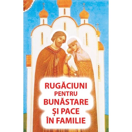 71-1432 Rugaciuni pentru bunastare si pace in familie