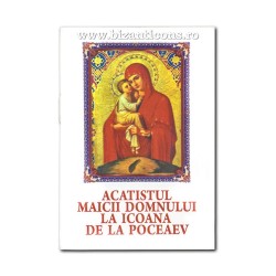 Acatistul Icoanei facatoare de minuni a Maicii Domnului de la Poceaev 25/set