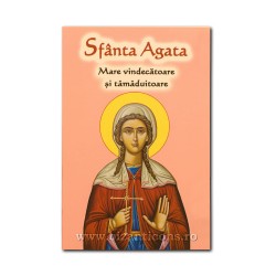 71-1463 Sf Agata - Mare tamaduitoare si vindecatoare