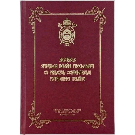 71-467 Slujbele Sfintilor Romani proclamati cu prilejul Centenarului Patriarhiei Romane