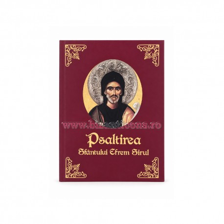 71-194 Psaltirea Sfantului Efrem Sirul 12x16,5 376pg.