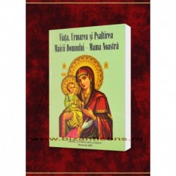 Urmarea si Psaltirea Maicii Domnului - Mama Noastra